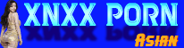new Asian XNXX Porn